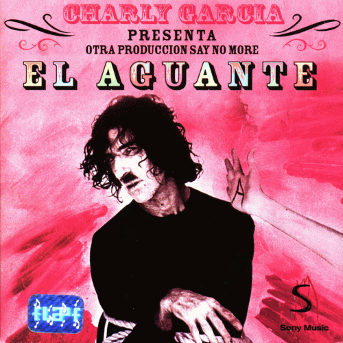 Charly Garcia : El Aguante Charly Garcia : El Aguante